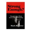 Rogue Gear & Accessories * | Aasgaard Company Strong Enough? : Thoughts From Thirty Years Of Barbell Training